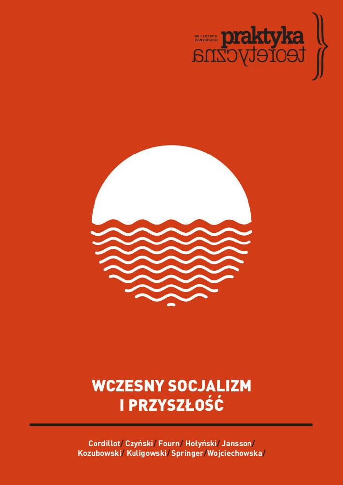 Okładka czasopisma Praktyka Teoretyczna, tom 29, nr 3, rok 2018, tytuł WCZESNY SOCJALIZM I PRZYSZŁOŚĆ