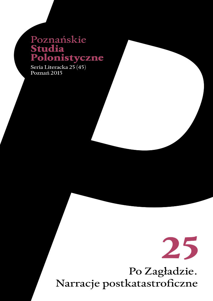 Okładka czasopisma Poznańskie Studia Polonistyczne. Seria Literacka, nr 25, rok 2015, tytuł Po Zagładzie. Narracje postkatastroficzne