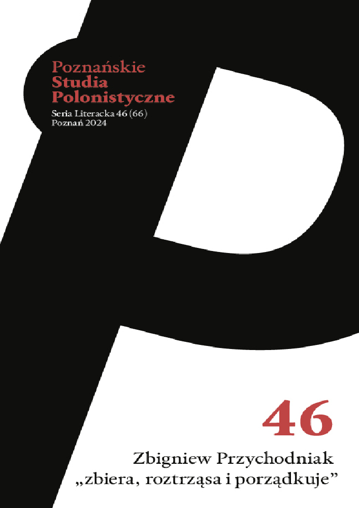 Okładka czasopisma Poznańskie Studia Polonistyczne. Seria Literacka, nr 46, rok 2024, tytuł Zbigniew Przychodniak „zbiera, roztrząsa i porządkuje”