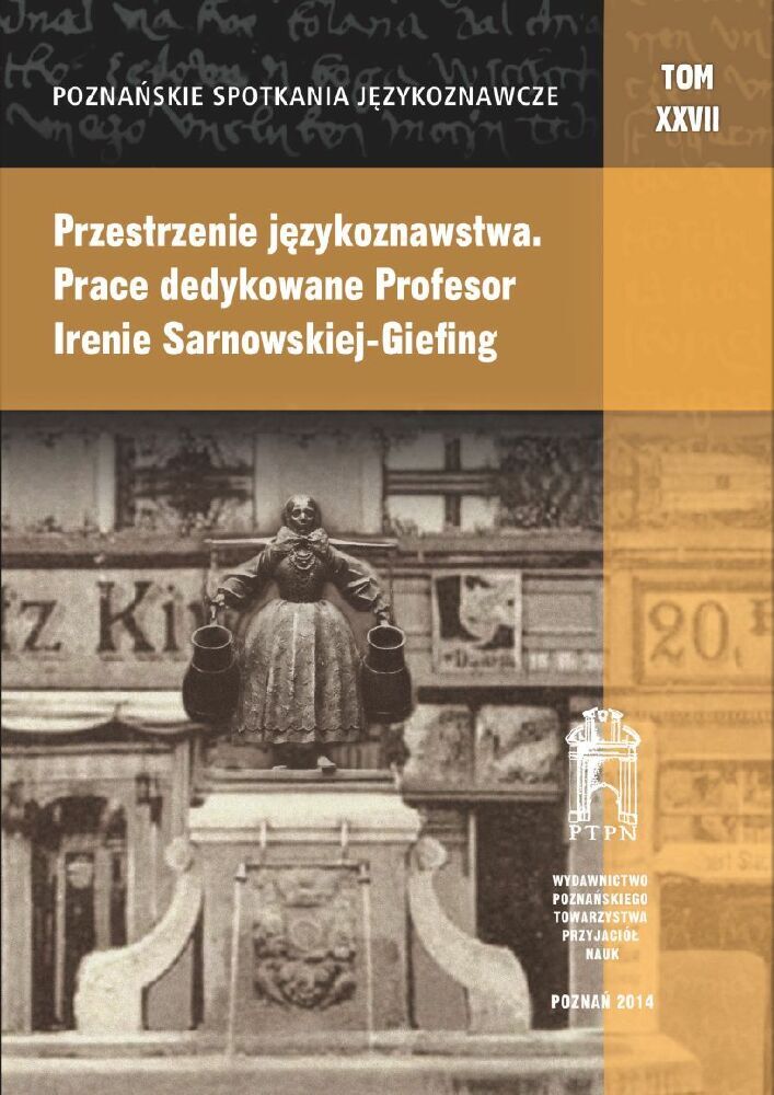 Okładka czasopisma Poznańskie Spotkania Językoznawcze, nr 27, rok 2014, tytuł Przestrzenie językoznawstwa. Prace dedykowane Profesor Irenie Sarnowskiej-Giefing