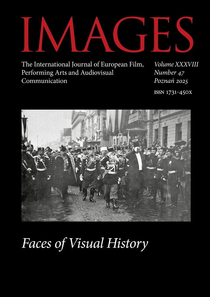 Okładka czasopisma Images. The International Journal of European Film, Performing Arts and Audiovisual Communication, tom 38, nr 47, rok 2025, tytuł Faces of Visual History