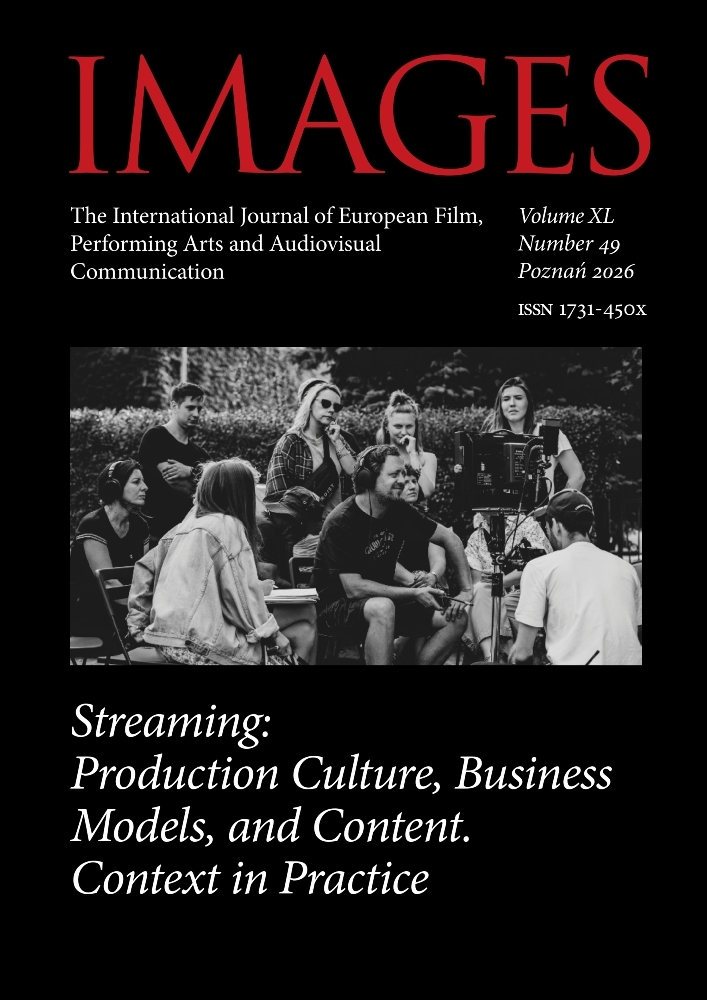 Okładka czasopisma Images. The International Journal of European Film, Performing Arts and Audiovisual Communication, tom 40, nr 49, rok 2026, tytuł Streaming: Production Culture, Business Models, and Content. Context in Practice